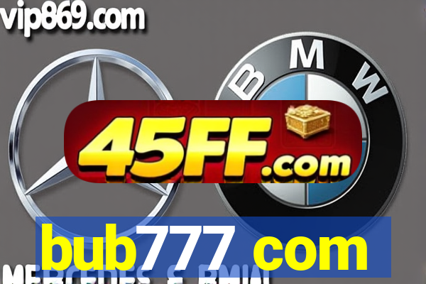 bub777 com